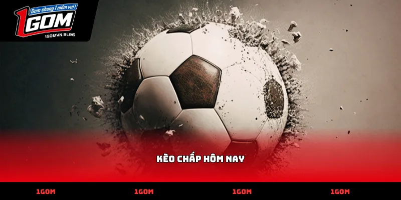 keo chap hom nay thumb